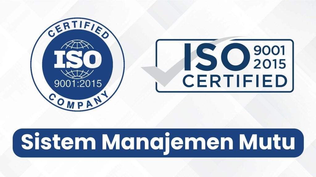 ISO 9001 Kunci Meningkatkan Kualitas dan Kepuasan Pelanggan